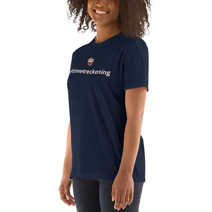 #Time4Reckoning_Short-Sleeve Unisex T-Shirt