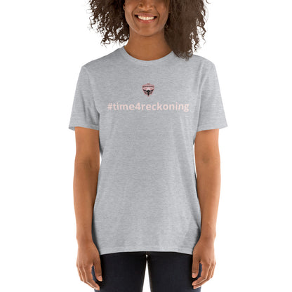 #Time4Reckoning_Short-Sleeve Unisex T-Shirt