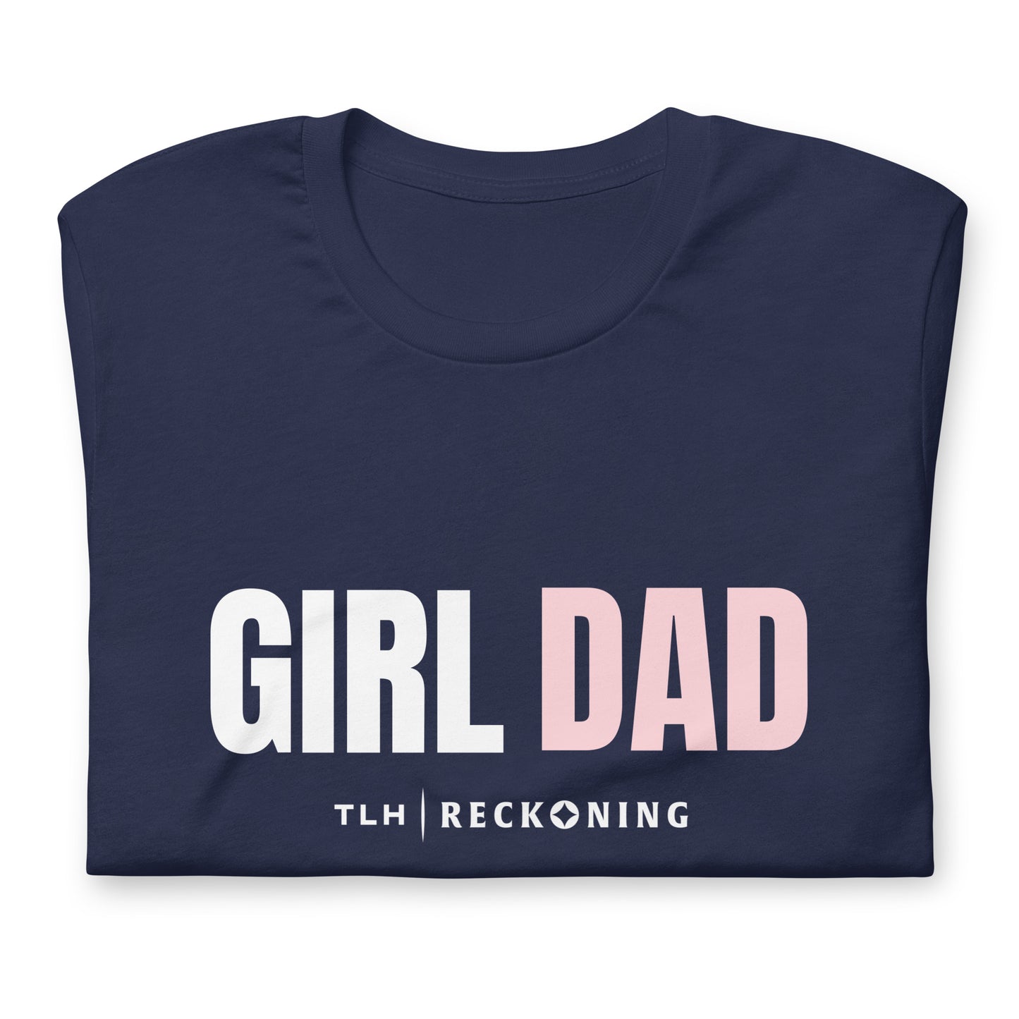 Reckoning Girl Dad t-shirt