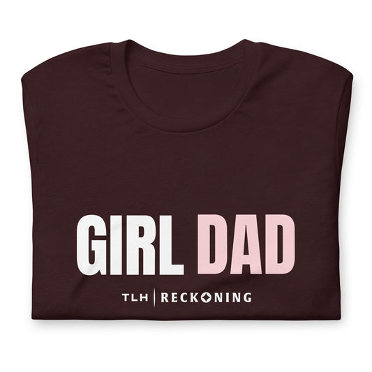 Reckoning Girl Dad t-shirt